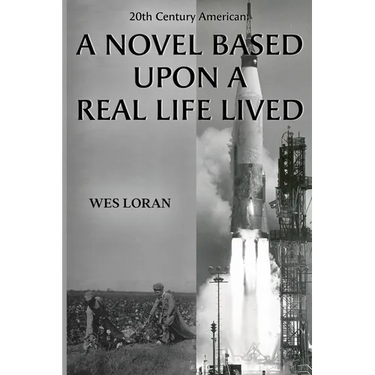 20th Century American: A Novel Based Upon a Real Life Lived