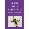 Is the Bible Essential?: Is Jesus the Way to Salvation?
