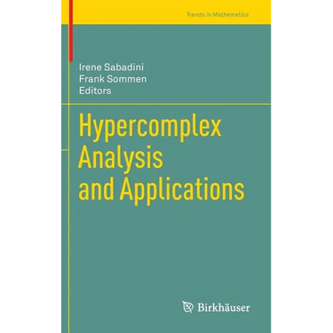 Hypercomplex Analysis and Applications