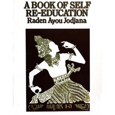 A Book of Self Re-Education: The Structure and Functions of the Human Body as an Instrument of Expression