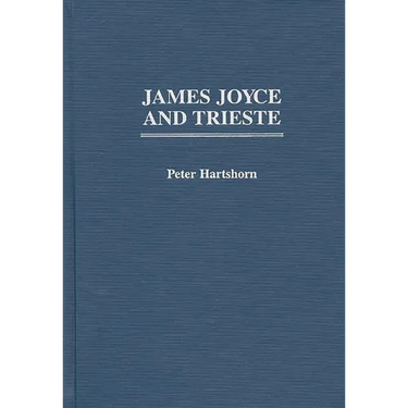 James Joyce and Trieste