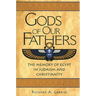 Gods of Our Fathers: The Memory of Egypt in Judaism and Christianity
