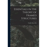 Essentials in the Theory of Framed Structures