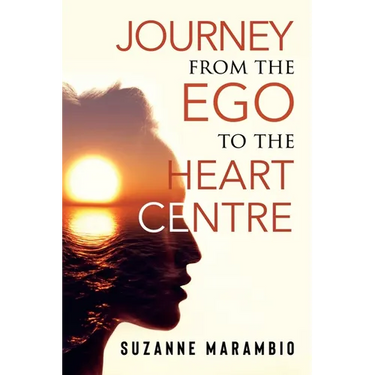 Journey from the Ego to the Heart Centre
