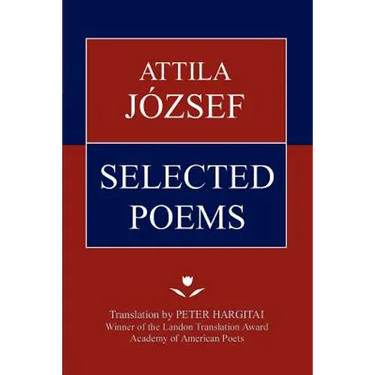 Attila Jozsef Selected Poems