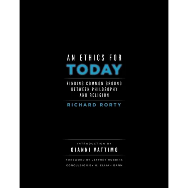 An Ethics for Today: Finding Common Ground Between Philosophy and Religion