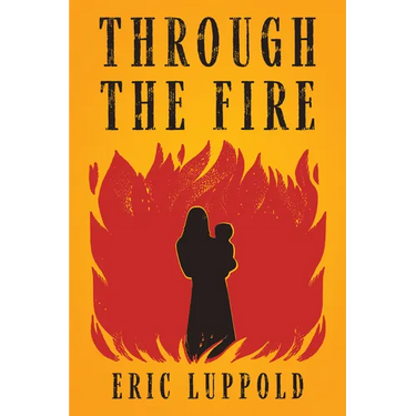 Through the Fire
