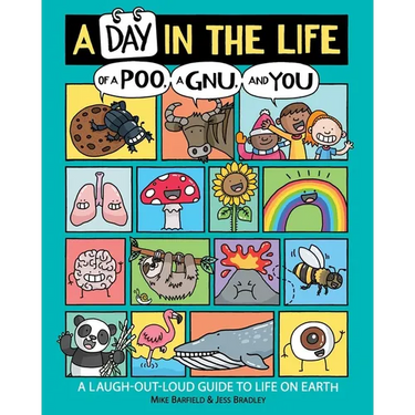 A Day in the Life of a Poo, a Gnu, and You