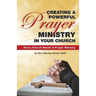 Creating a Powerful Prayer Ministry in Your Church
