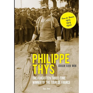 Philippe Thys, the forgotten three-time winner of the Tour de France
