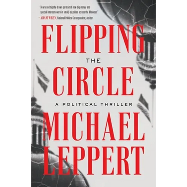 Flipping the Circle: A Political Thriller