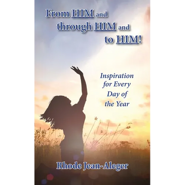 From Him and through Him and to Him