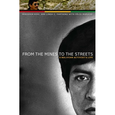 From the Mines to the Streets: A Bolivian Activist's Life