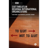Exit Threats in Regional International Organizations