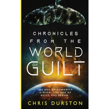 Chronicles from the World of Guilt