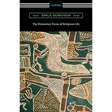 The Elementary Forms of Religious Life