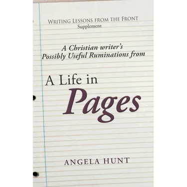 A Christian Writer's Possibly Useful Ruminations on a Life in Pages