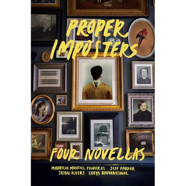 Proper Imposters: Four Novellas