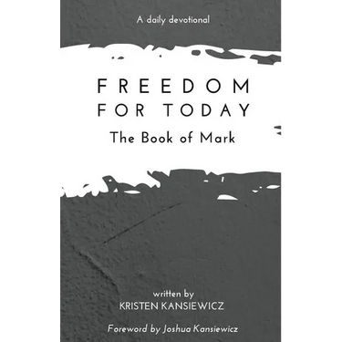 Freedom For Today: The Book of Mark