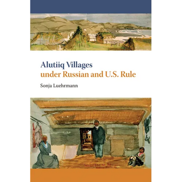 Alutiiq Villages under Russian and U.S. Rule