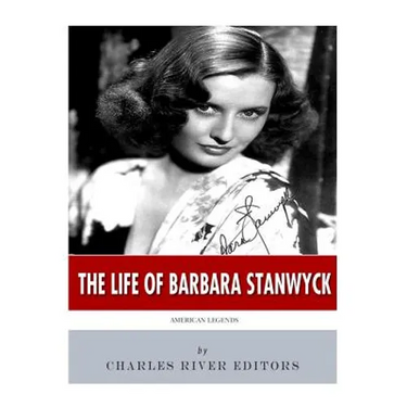 American Legends: The Life of Barbara Stanwyck