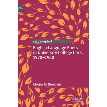 English Language Poets in University College Cork, 1970-1980