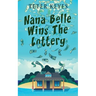 Nana Belle Wins The Lottery