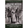 Salem Witch Trials: A Captivating Guide to the Hunt and Trials of People (An Account of People Accused of Witchcraft in Colonial Massachusetts)