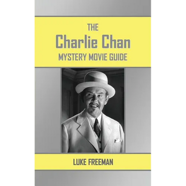 The Charlie Chan Mystery Movie Guide
