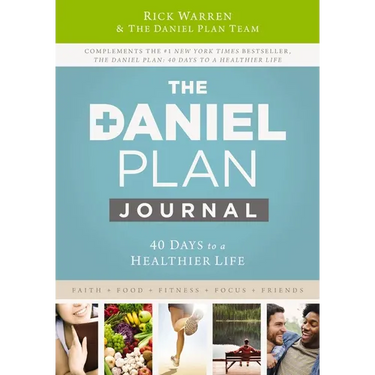 The Daniel Plan Journal: 40 Days to a Healthier Life