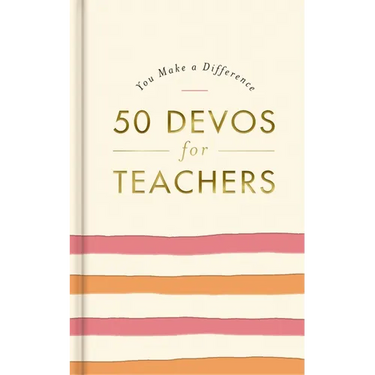 You Make a Difference: 50 Devos for Teachers