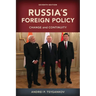 Russia's Foreign Policy: Change and Continuity