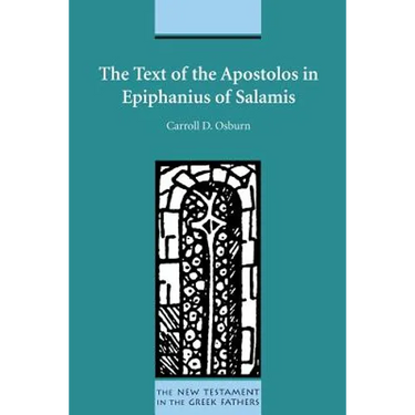 The Text of the Apostolos in Epiphanius of Salamis