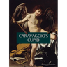 Caravaggio's Cupid