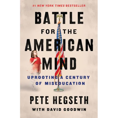 Battle for the American Mind: Uprooting a Century of Miseducation