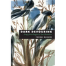 Dark Devouring: Songs from Magpie & Sun Mountain