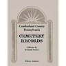 Cumberland County, Pennsylvania Cemetery Records Collected by Jeremiah Zeamer