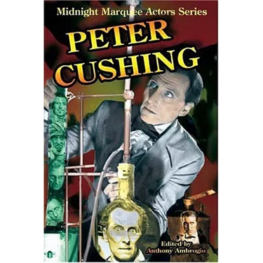 Peter Cushing: Midnight Marquee Actors Series