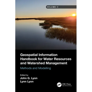 Geospatial Information Handbook for Water Resources and Watershed Management, Volume II: Methods and Modelling