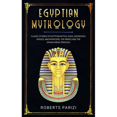 Egyptian Mythology: Classic Stories of Egyptian Myths, Gods, Goddesses, Heroes, and Monsters, The Prince and The Sphinx, Greek Princess
