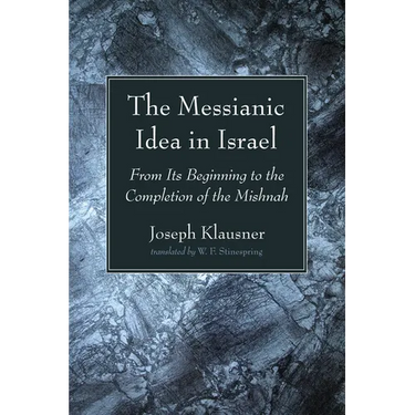 The Messianic Idea in Israel
