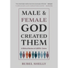Male and Female God Created Them: A Biblical Review of LGBTQ+ Claims