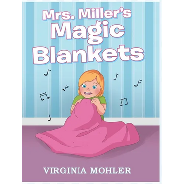 Mrs. Miller's Magic Blankets