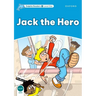Dolphin Readers: Level 1: 275-Word Vocabularyjack the Hero