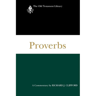 Proverbs: A Commentary