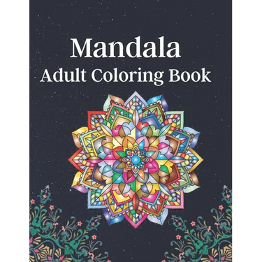 Mandala Flower Coloring Book: Relaxing Floral Art Activities on High-Quality For Adults Coloring Book