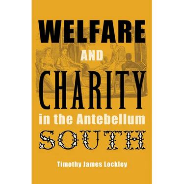 Welfare and Charity in the Antebellum South