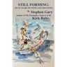 Still Forming: My 82 Years of Steps and Mis-Steps