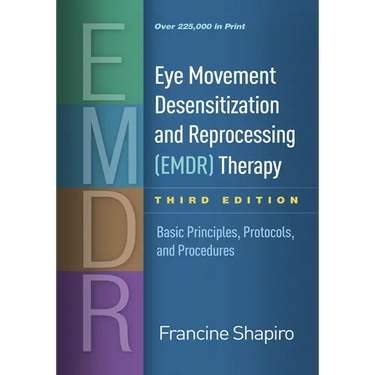 Eye Movement Desensitization and Reprocessing (Emdr) Therapy: Basic Principles, Protocols, and Procedures