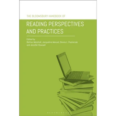 The Bloomsbury Handbook of Reading Perspectives and Practices